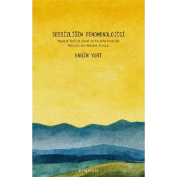 Sessizliğin Fenomenolojisi