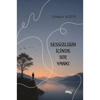 Sessizliğin İçinde Bir Yankı