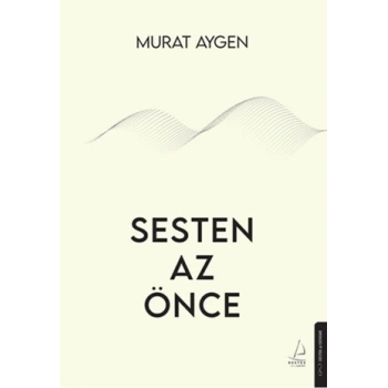 Sesten Az Önce