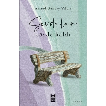 Sevdalar Sözde Kaldı