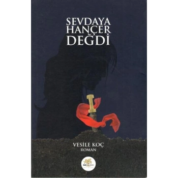 Sevdaya Hançer Değdi