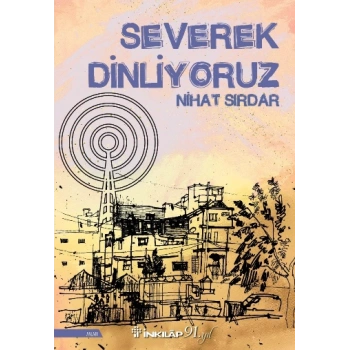 Severek Dinliyoruz