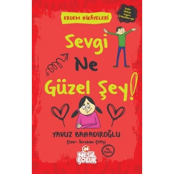 Sevgi Ne Güzel Şey!