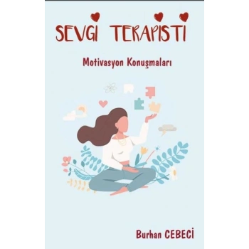 Sevgi Terapisti Motivasyon Konuşmaları