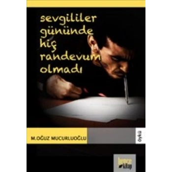 Sevgililer Gününde Hiç Randevum Olmadı