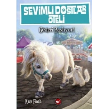 Sevimli Dostlar Oteli 4. Kitap: Gösteri Başlıyor