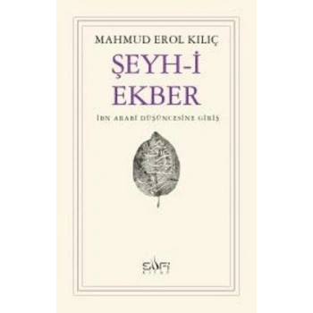 Şeyh-i Ekber İbn Arabi Düşüncesine Giriş