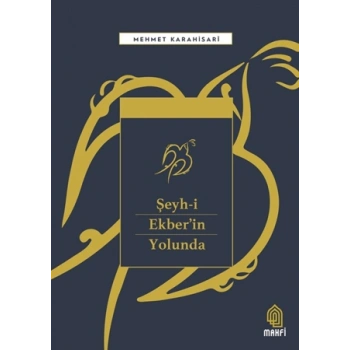 Şeyh-i Ekberin Yolunda