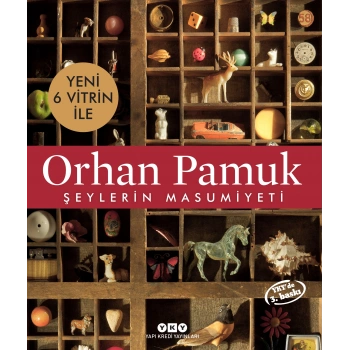 Şeylerin Masumiyeti - 6 Yeni Vitrin ile