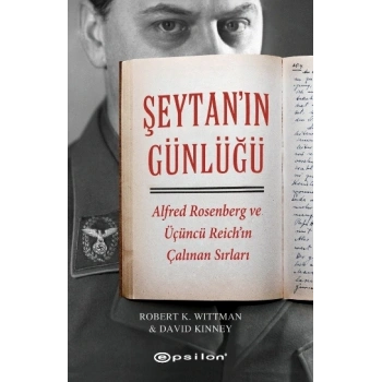 Şeytan’ın Günlüğü Alfred Rosenberg ve Üçüncü Reichın Çalınan Sırları