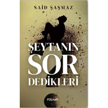 Şeytanın Sor Dedikleri