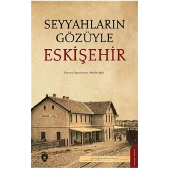 Seyyahların Gözüyle Eskişehir