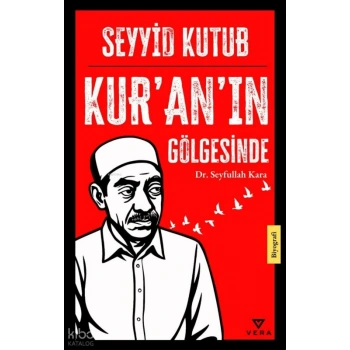 Seyyid Kutub;Kur’an’ın Gölgesinde
