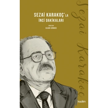 Sezai Karakoçla İnci Dakikaları