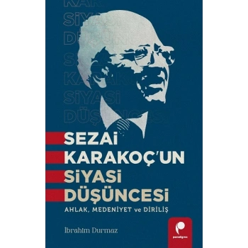 Sezai Karakoç’un Siyasi Düşüncesi