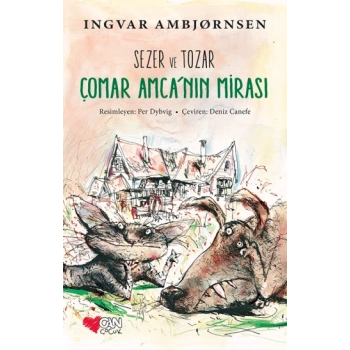Sezer ve Tozar Çomar Amcanın Mirası