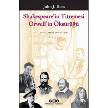 Shakespeare’in Titremesi Orwell’in Öksürüğü
