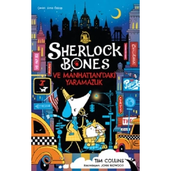 Sherlock Bones ve Manhattan’daki Yaramazlık Serüveni