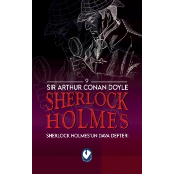Sherlock Holmes - Sherlock Holmes’un Dava Defteri