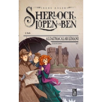 Sherlock Lüpen ve Ben - Aldatmacalar Limanı