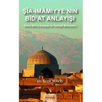 Şia-İmamiyye’nin Bid‘at Anlayışı