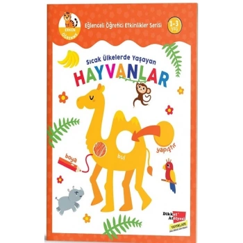 Sıcak Ülkelerde Yaşayan Hayvanlar - Eğlenceli Öğretici Etkinlikler Serisi