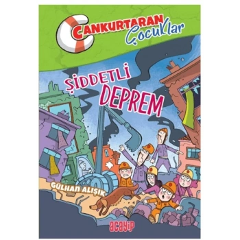 Şiddetli Deprem;Cankurtaran Çocuklar 1