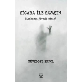 Sigara ile Savaşım