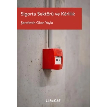 Sigorta Sektörü ve Karlılık