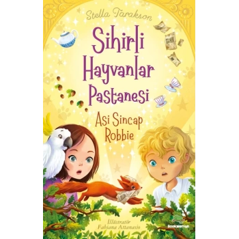 Sihirli Hayvanlar Pastanesi – Asi Sincap Robbıe