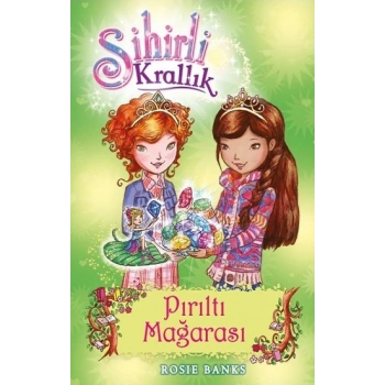Sihirli Krallık - 18 : Pırıltı Mağarası