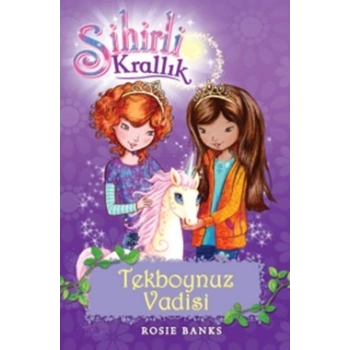 Sihirli Krallık Tekboynuz Vadisi -  2. Kitap
