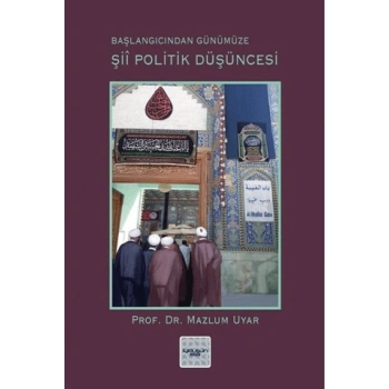 Şii Politik Düşüncesi (Başlangıcından Günümüze)