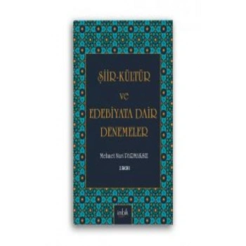 Şiir Kültür ve Edebiyata Dair Denemeler