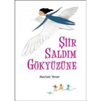 Şiir Saldım Gökyüzüne