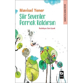 Şiir Sevenler Parmak Kaldırsın