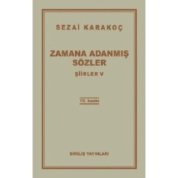 Şiirler 5: Zamana Adanmış Sözler