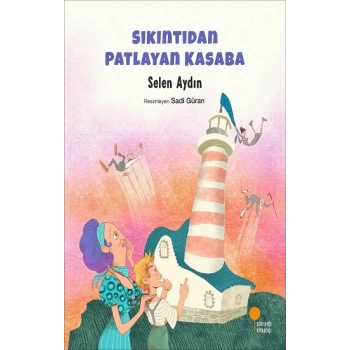 Sıkıntıdan Patlayan Kasaba