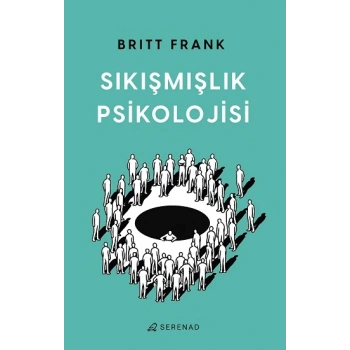 Sıkışmışlık Psikolojisi