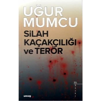 Silah Kaçakçılığı ve Terör