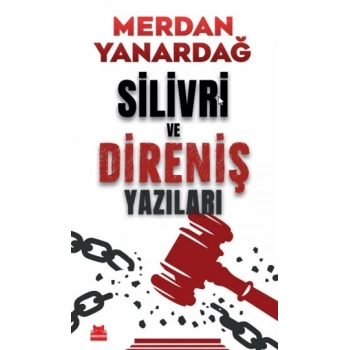Silivri ve Direniş Yazıları