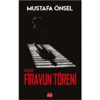 Silivri’de Firavun Töreni