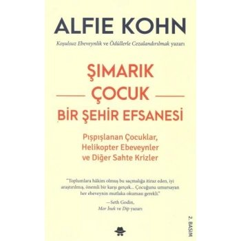 Şımarık Çocuk - Bir Şehir Efsanesi