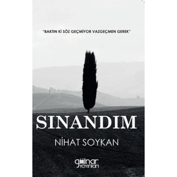 Sınandım