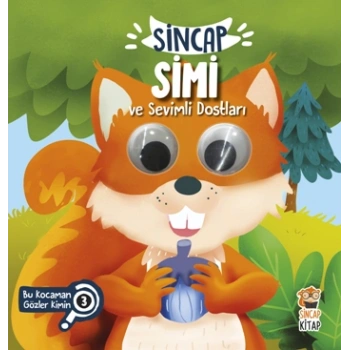 Sincap Simi ve Sevimli Dostları (Bu Kocaman Gözler Kimin?)