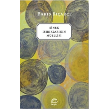 Sinek Isırıklarının Müellifi