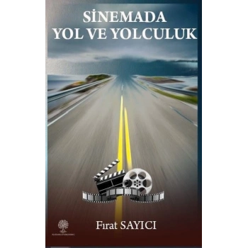 Sinemada Yol ve Yolculuk