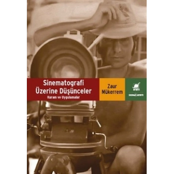 Sinematografi Üzerine Düşünceler