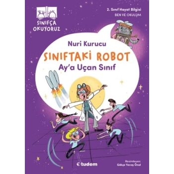 Sınıftaki Robot: Aya Uçan Sınıf