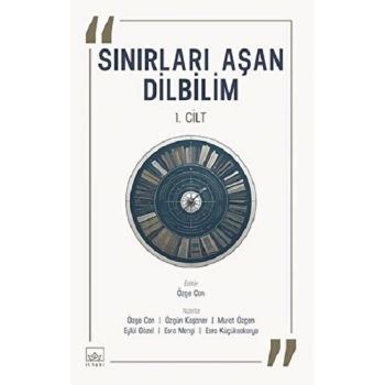 Sınırları Aşan Dilbilim – 1. Cilt
